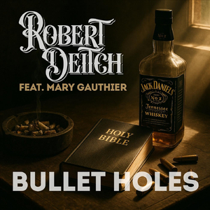 Bullet Holes (feat. Mary Gauthier)