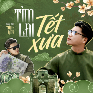 Tìm Lại Tết Xưa