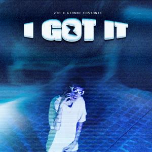 i got it (feat. Gianni Costanti)