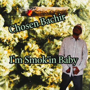 I'm Smok'in Baby