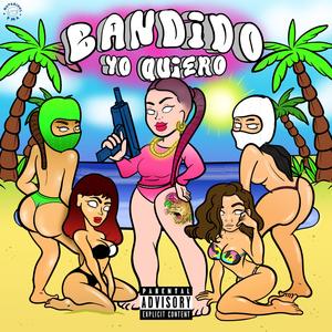 BANDIDO YO QUIERO