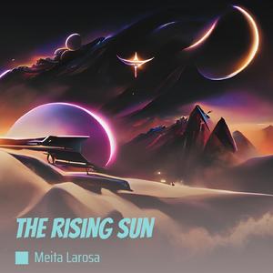 The Rising Sun