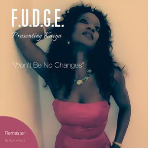 Won't Be No Changes (Remastered)