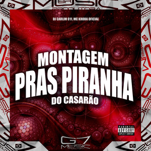 Montagem Pras Piranha do Casarão