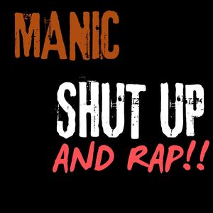 Shut Up And Rap