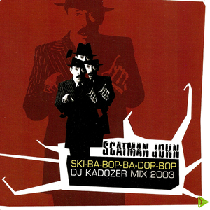 Scatman (DJ Kadozer 2003 Club Mix)