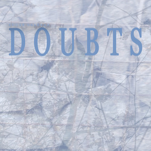Doubts