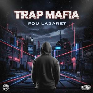 TRAP MAFIA