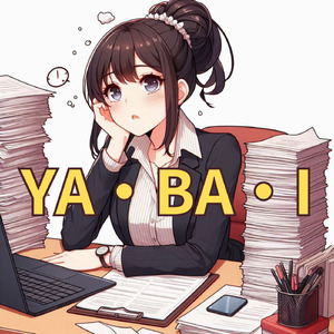 YA・BA・I
