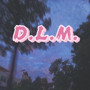 D.L.M.（Prod.By Bizy）
