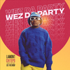 Lamont Chitepo - Wez da Party