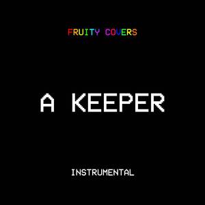 A Keeper (Instrumental)