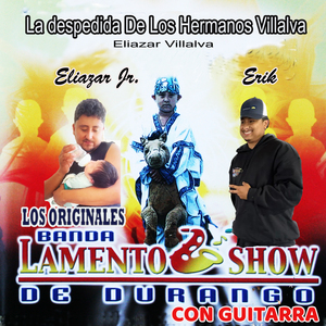 La Despedida de los Hermanos Villalva