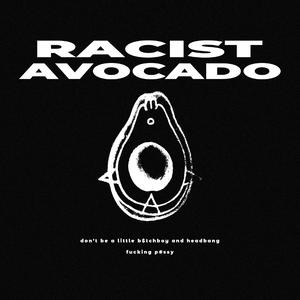 Racist Avocado (feat. Sub Controller)