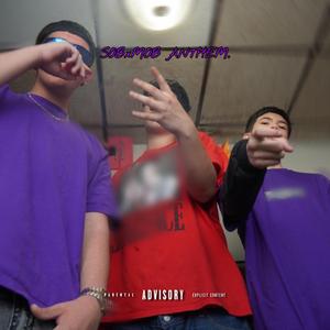 SOB x MOB ANTHEM