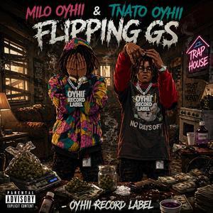 Milo Oyhii & Tnato Oyhii - flipping gs