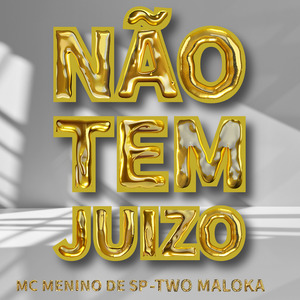 Não Tem Juizo (Live)