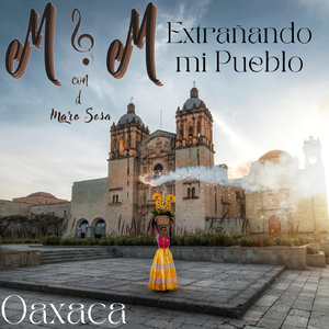 Extrañando Mi Pueblo