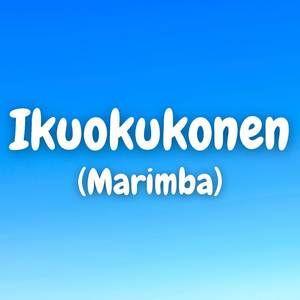 Ikuokukonen (Marimba)