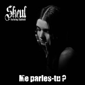 Me parles-tu ? (feat. Euphonik)