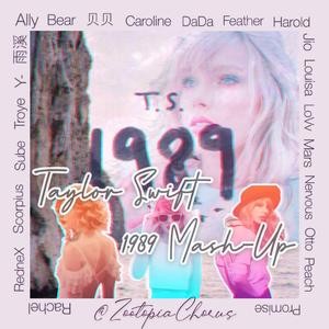 Taylor Swift 1989 Mash-Up(ZTP Mash-Up)（翻自 Taylor Swift）