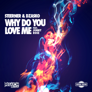 Why Do You Love Me (feat. Jonny Rose) [Radio Edit]