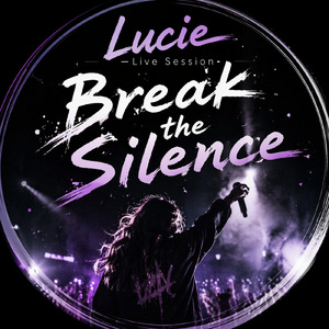 Break the Silence (Lucie Live Session)
