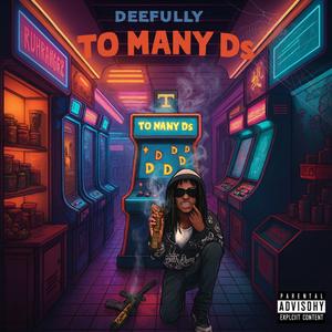 Too Many Ds (feat. babyk4k)