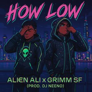 HOW LOW (feat. Ali Joseph)