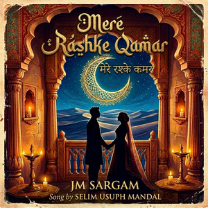 Mere Rashke Qamar