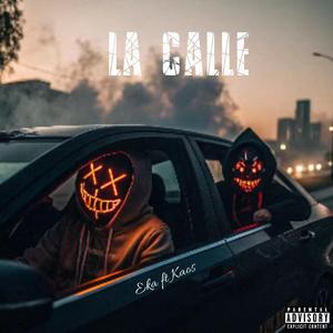 La Calle (feat. Kaos La K)