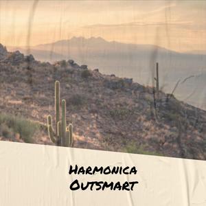 Harmonica Outsmart