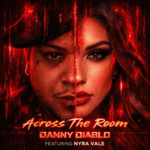 ACROSS THE ROOM (feat. Nyra Vale)