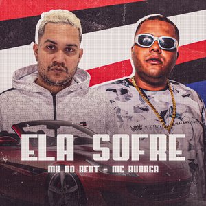 Ela Sofre (feat. MC Buraga)