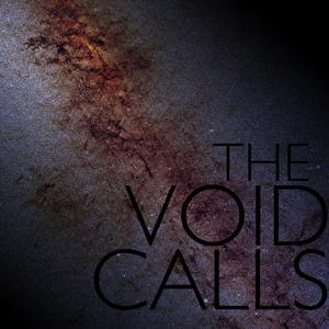 The Void Calls