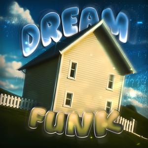 DREAM FUNK