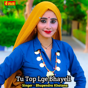 Tu Top Lge Bhayeli Ya Kalakand Bursat Me