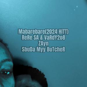 Mabarebare (feat. Sbuda MyY Butcher & ZAynBaD) (2025 HiTT)