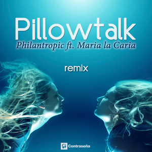 Pillowtalk (feat. Maria La Caria)