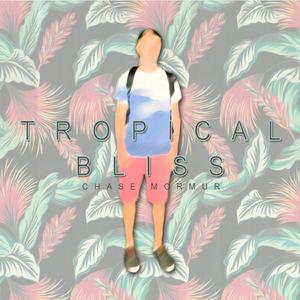 Tropical Bliss (Tropical Bliss)