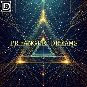 Triangle Dreams