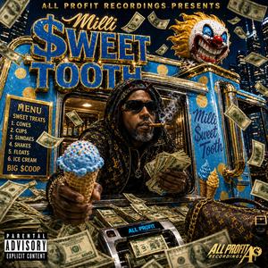 Call Me Milli $weet Tooth