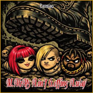 M.AGAts A.in't G.etting A.way