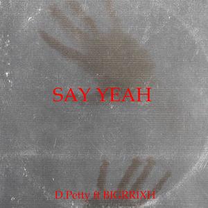 SAY YEAH