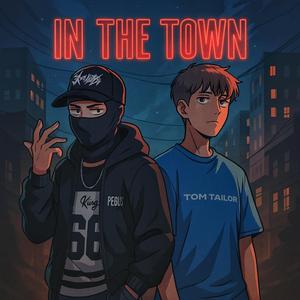 In The Town (feat. Feliz)