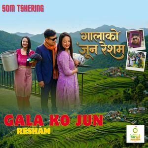 Gala Ko Jun Resham