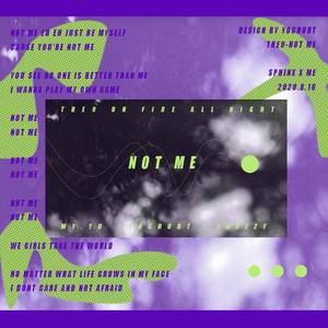 NOT ME（翻自 THE9）