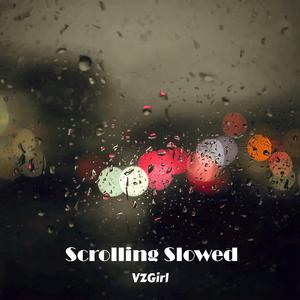 Scrolling Slowed