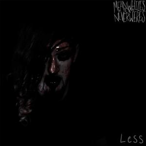 Less