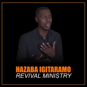 Hazaba Igitaramo (Revival Ministry)